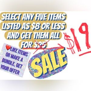 ❤️SALE Select Any FIVE items
listed as $8 or less 
and get them 
ALL for $19